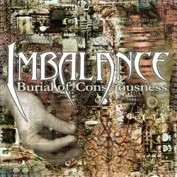 Imbalance : Burial of Consciousness